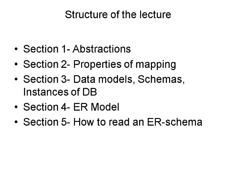 Structure of the lecture Section 1- Abstractions Section 2- Properties of mapping Section 3-